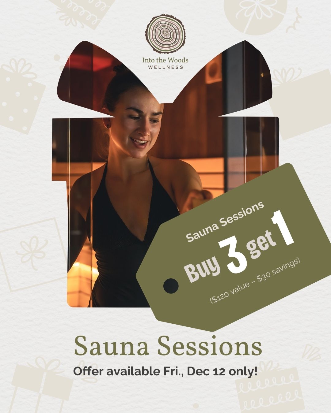Sauna Sessions Buy 3, get one free ($120 value-$30 savings)